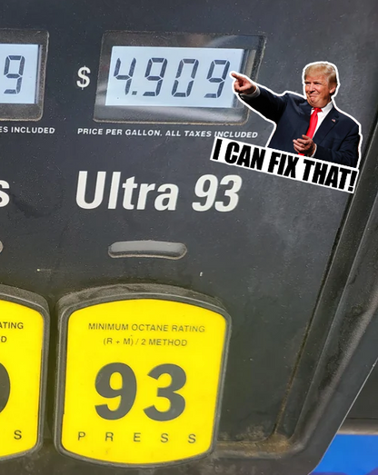 Trump "I Can Fix That" Gas Pump Sticker